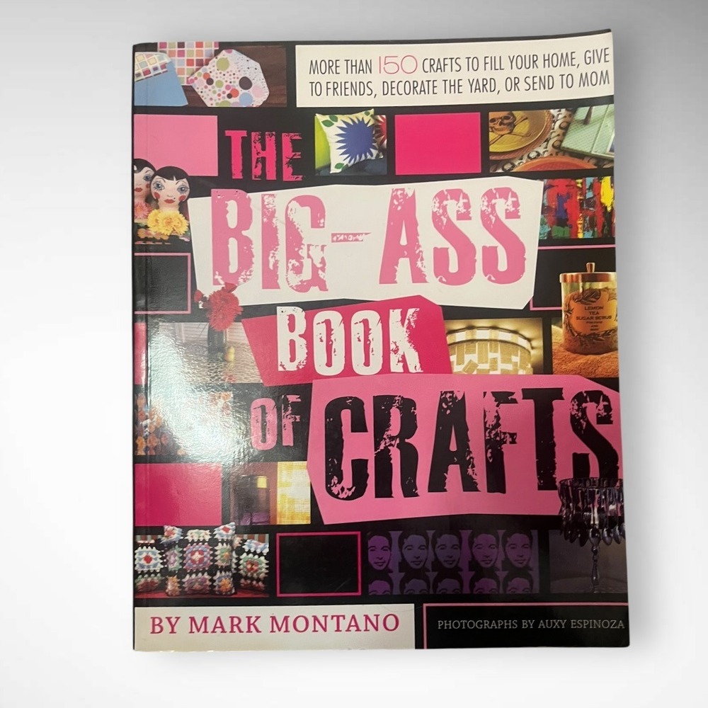 The Big-Ass Book Of Crafts Paperback Book Of DIY‎ Craft Projects | EUC